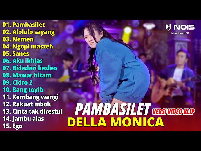 Della Monica Pambasilet Full Album | Dangdut Pargoy Terbaru 2023 class=
