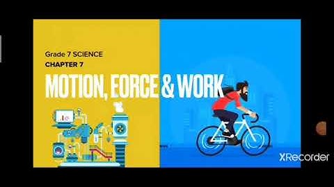 Science chapter 7 Motion, force and work part 1