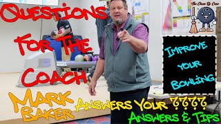 Questions with the Coach  Mark Baker answers your bowling questions EP 3