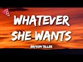 Bryson Tiller - Whatever She Wants