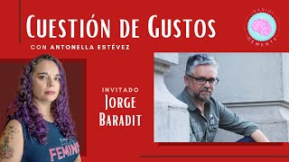 Cuestion de Gustos con Jorge Baradit