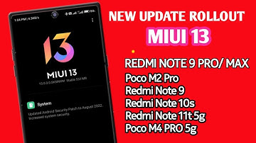 Redmi Note 9 pro/Max,Poco M2 Pro,Poco M2,Redmi Note 10s,Poco M3 Pro 5g New Miui 13 Update