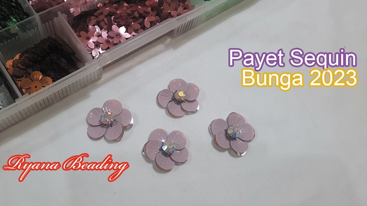Payet Sequin Bunga 2023 | RyAna Beading