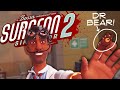 Surgeon Simulator 2 DOCTOR BEAR 2 Player Gameplay