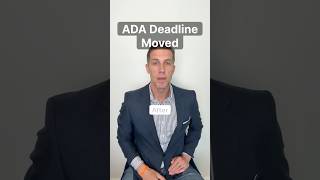 ADA Deadline Delayed. Risk Isn’t.