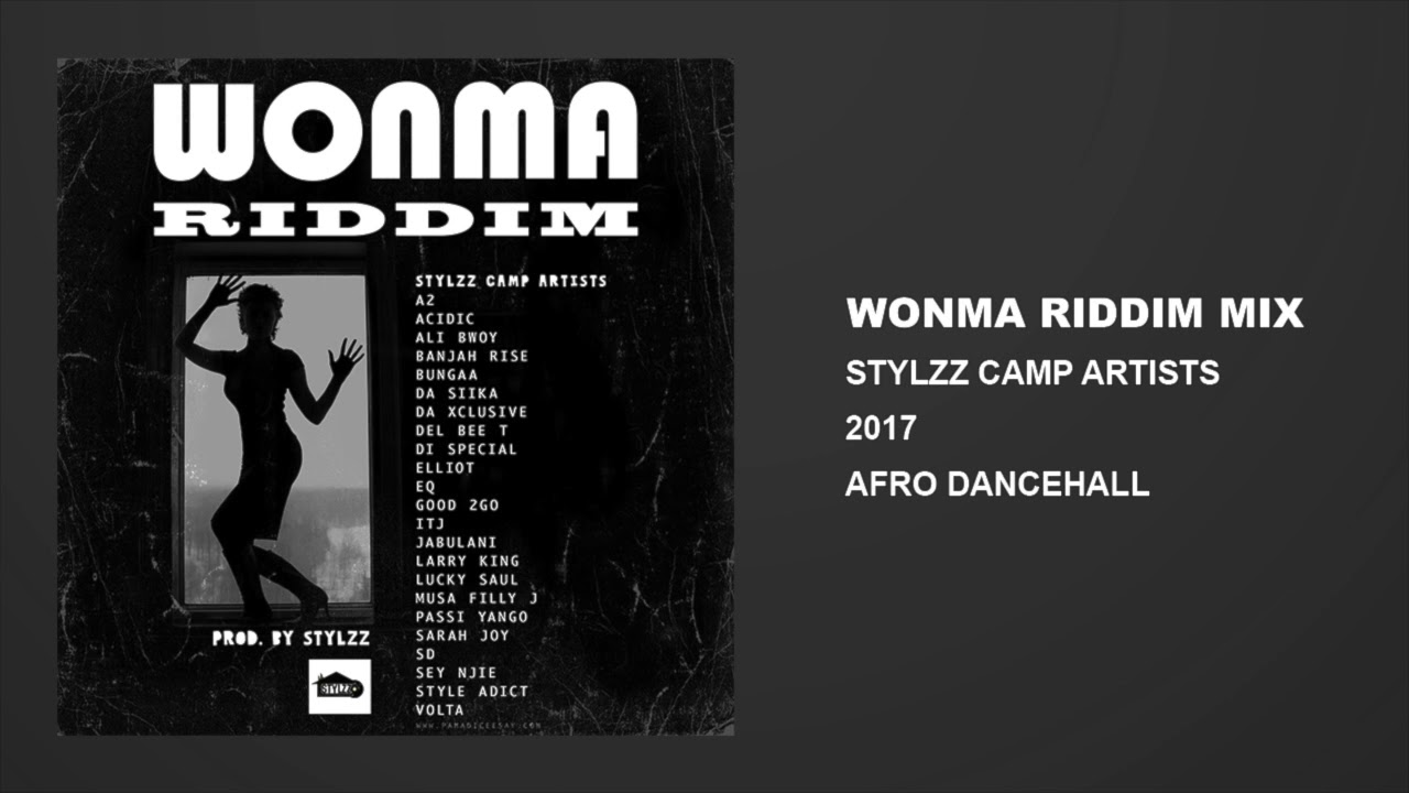 WONMA RIDDIM MIX PROD  BY STYLZZ