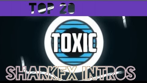 Top 20  best sharkfx Intros(free download links)