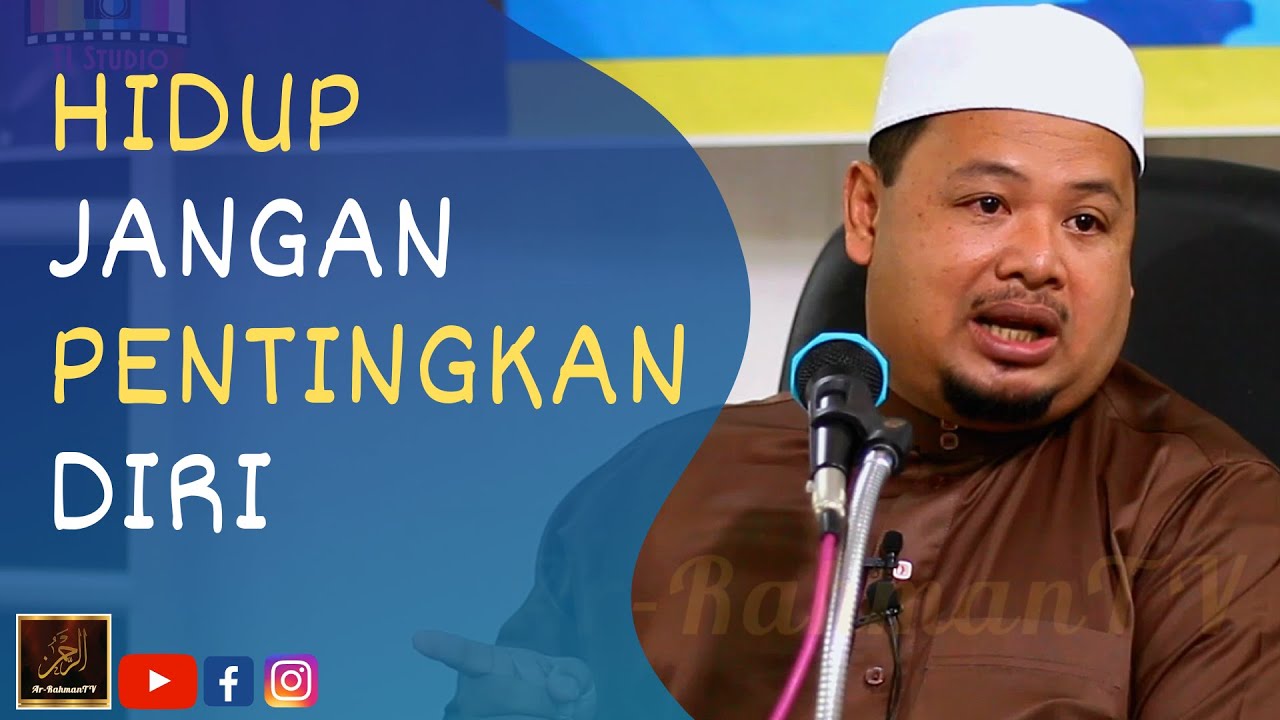 Ustaz Lutfi Amir Hidup Jangan Pentingkan Diri Youtube