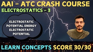 AAI ATC Physics Crash course | Electrostatics Part - 3 | All Concepts | #physics #aaiatc #aaiatc2025