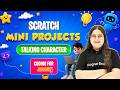 Lecture 13 - Talking Character - Mini Projects | Scratch Basics | Coding For Juniors Complete Course