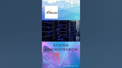 AI Vector- System Administration