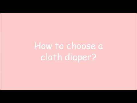 how-to-choose-a-cloth-diaper?-a-checklist-to-help-new-parents-choose-the-right-type-of-diaper