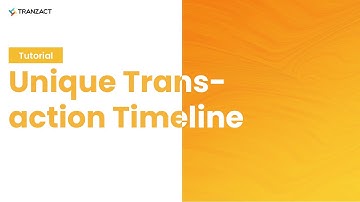 What is Unique Transaction Timeline on TranZact?