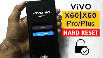 How to hard reset Vivo X60/X60 Pro plus pattern unlock 2023.