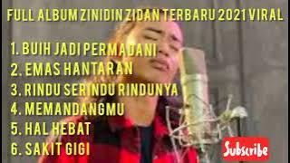 🔴 FULL ALBUM ZINIDIN ZIDAN TERBARU LAGU SANTAI DAN BIKIN BAPER 😭