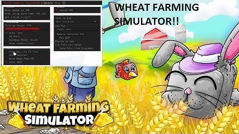 Wheat Farming Simulator Script | Auto Farm, Auto Sell, Speed, Pet Esp, Auto Rebirth | ROBLOX SCRİPT