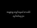 Kung Nasaan ka Man by Martin Nievera with lyrics