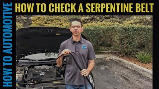 How To Check Your Car's Serpentine Belt For Wear - An Easy Step By Step Tutorial!