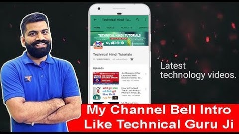 My Channel Bell Icon And Subscribe Intro Like Technical Guruji In Hindi| Technical Hindi Tutorials |