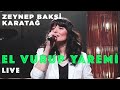 El Vurup Yaremi İncitme Tabip (Vay Dünya) - Zeynep Bakşi Karatağ (Live/Konser)