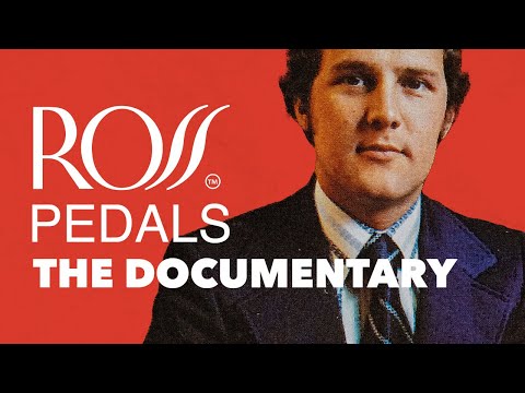 The Story Of ROSS Pedals (Full Documentary)