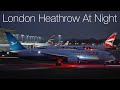 Night Plane Spotting at London Heathrow Airport - Single Runway Operations