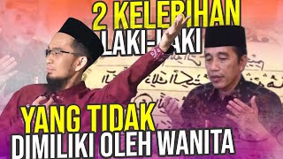 INILAH 2 KEISTIMEWAAN Laki-laki yang Tidak Dimiliki Perempuan – Ustadz Adi Hidayat LC MA