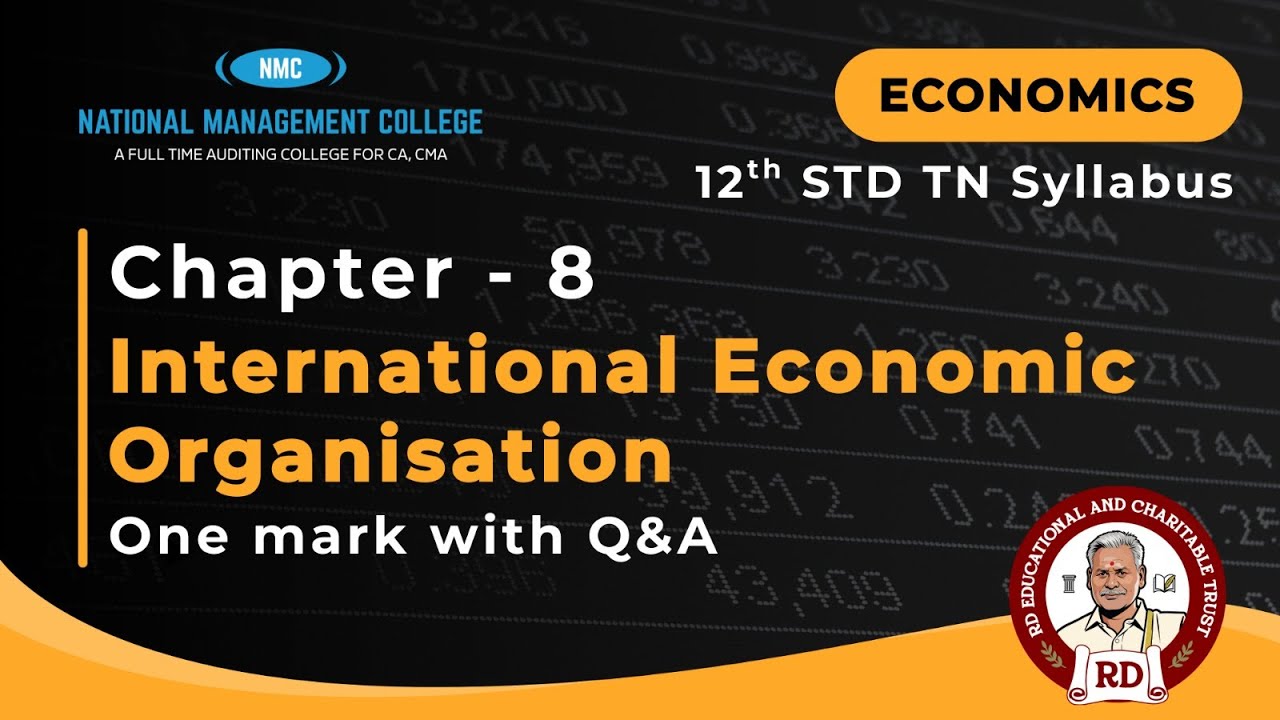 Economics Chapter 8 - International Economic Organisation