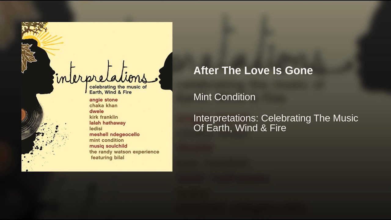 Mint Condition After The Love Is Gone Lyrics Genius Lyrics Mint Condition After The Love Is Gone Lyrics Genius Lyrics