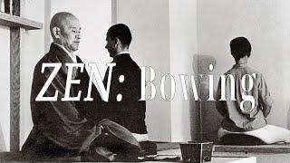 Bowing (ZEN: Right Practice) by Shunryu Suzuki