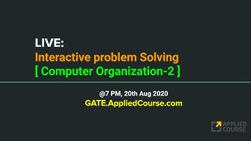 LIVE: Interactive Problem Solving session on Computer Organization-2