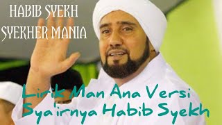 Lirik Sholawat Man Ana | Versi Syair Habib Syekh