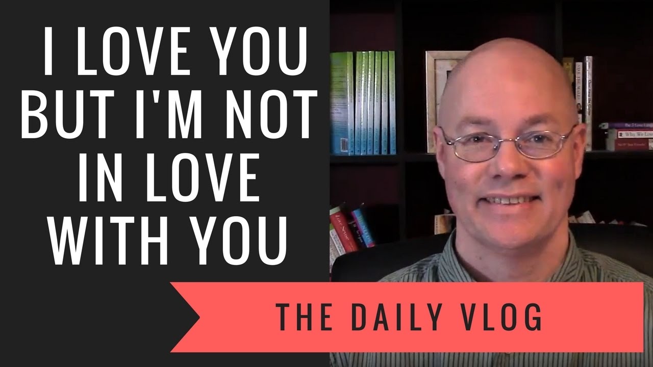  29 I LOVE YOU BUT I M NOT IN LOVE WITH YOU YouTube