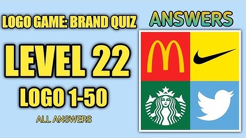 LOGO GAME: BRAND QUIZ | LEVEL 22 ANSWERS, LOGOS 1-50