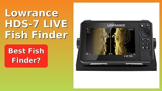 Review 2025 Lowrance Hds-7 Live Fish Finder. Features.