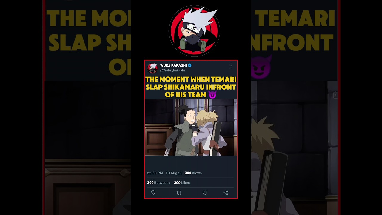 The moment when temari slap shikamaru || 