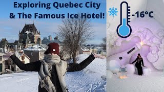 QUEBEC CITY & The Famous ICE HOTEL in -16 DEGREES!!!