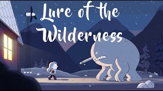 Lure of the Wilderness (Hilda AMV)