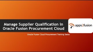 Manage Supplier Qualification in Oracle Fusion Procurement Cloud