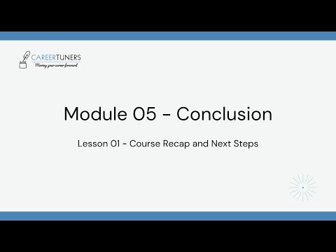 Module 05 | Course Recap and Next Steps | Using AI to Move Your Career Forward | Course