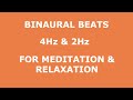 BINAURAL BEATS | 4Hz &amp; 2Hz | TIBETAN BOWLS | FOR MEDITATION | RELAXATION