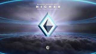 Bhaskar & Breaking Beattz - Higher (feat. your friend polly)