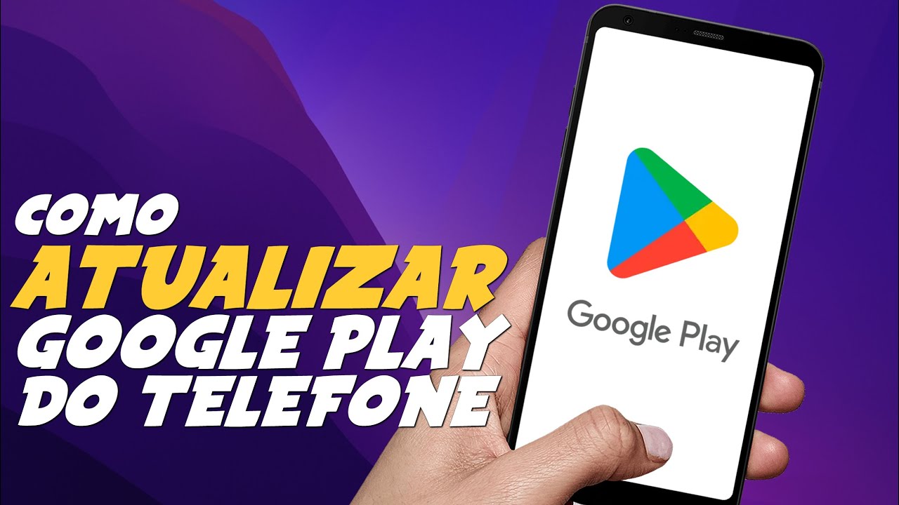 Como ATUALIZAR a GOOGLE PLAY STORE - YouTube