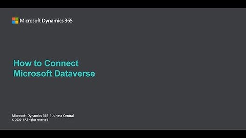 How to connect Microsoft Dataverse with Dynamics 365 Business Central
