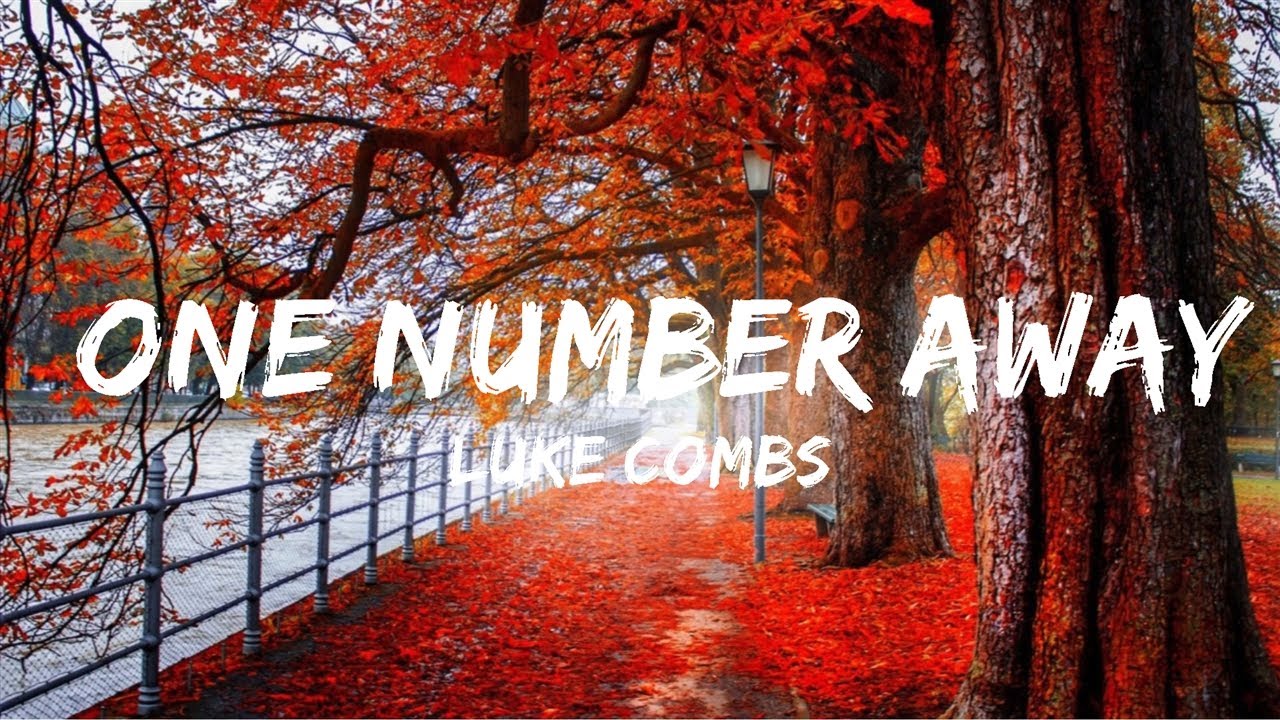 Luke Combs - One Number Away (Lyrics) | Top Best Song - YouTube