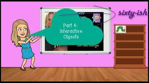 60 Second Session:  Interactive Classroom Part 5 (Add your Bitmoji)