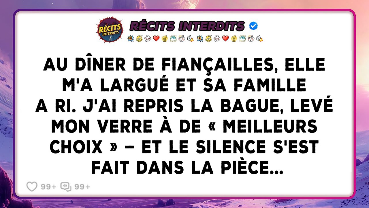 Au Dîner De Fiançailles, Elle M'a Largué Et Sa Famille A Ri. J'ai Repris La Bague, Levé Mon Verre...