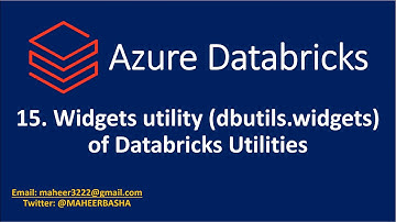 15. Widgets utility(dbutils.widgets) of Databricks Utilities in Azure Databricks