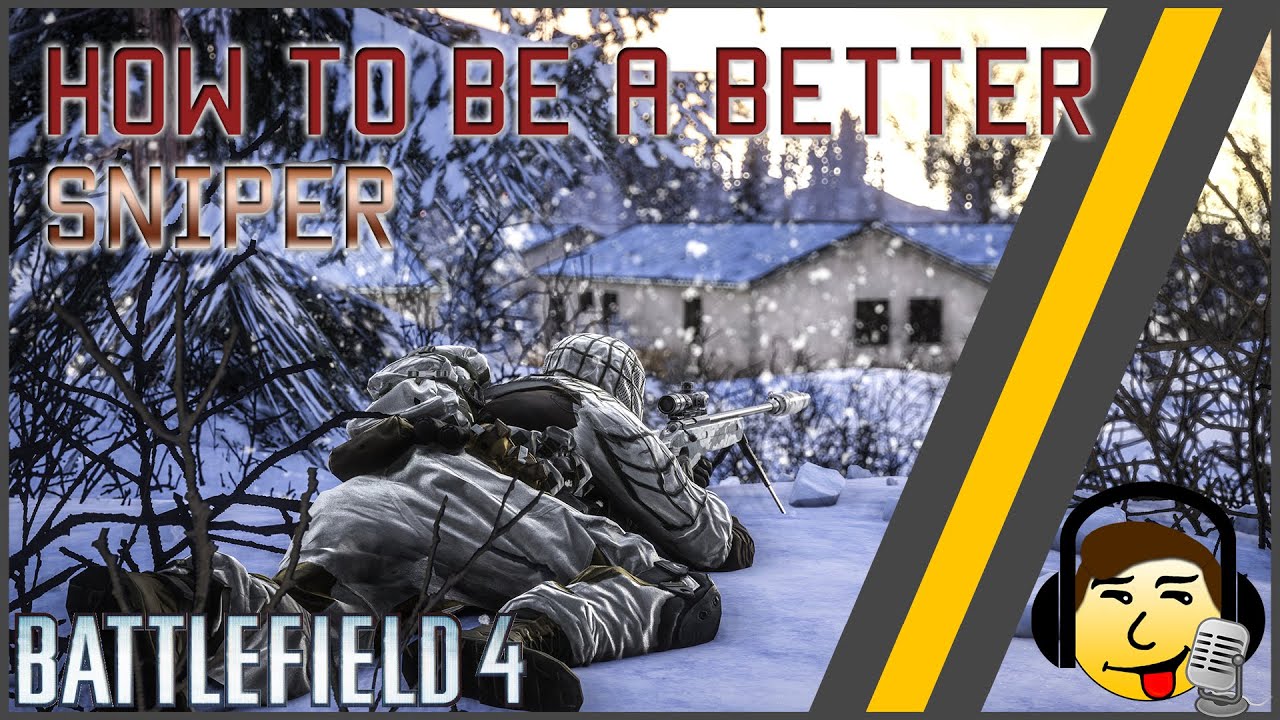 [BF4] How to become a better Sniper! - YouTube