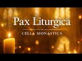 Pax Liturgica Officium Contemplativum | Gregorian Chant for Deep Prayer, Meditation &amp; Sacred Silence